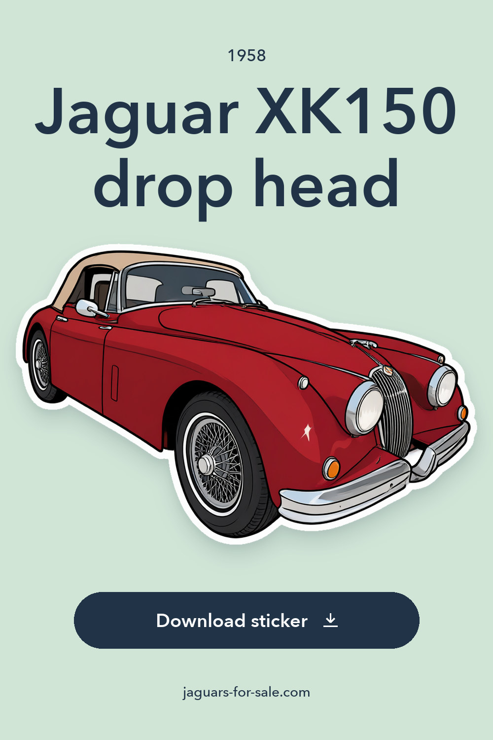 1958 Jaguar XK150 drop head sticker preview