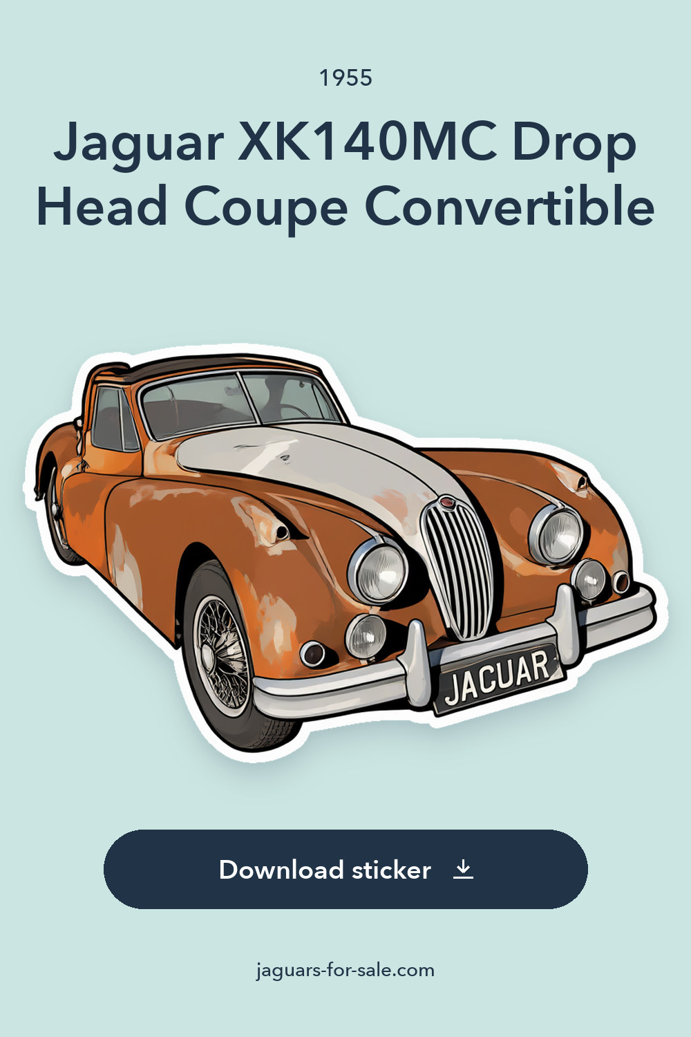 1955 Jaguar XK140MC Drop Head Coupe Convertible sticker preview